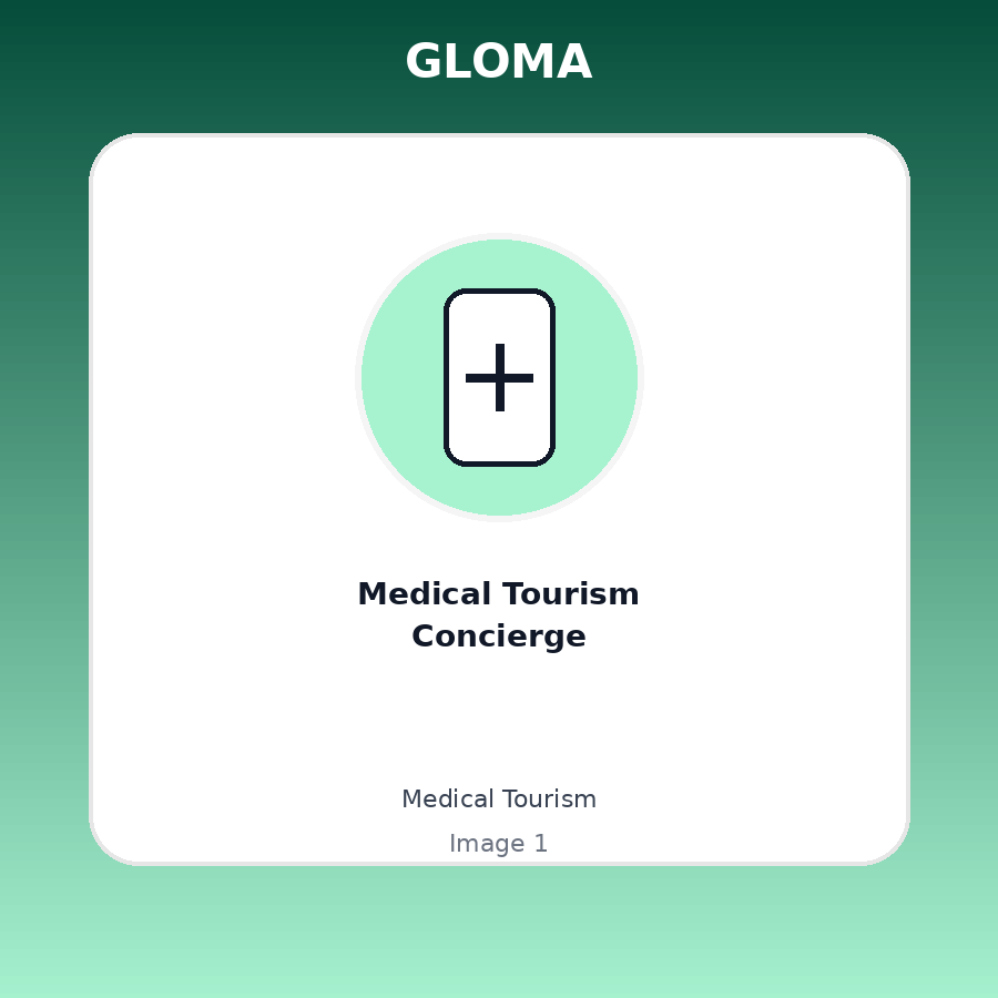 Medical Tourism Concierge